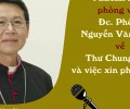 Phỏng vấn Đc. Phêrô Nguyễn Văn Khảm về Thư Chung 2019 và việc xin phong thánh