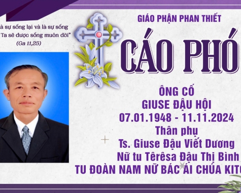 AI TÍN: ÔNG CỐ GIUSE ĐẬU HỘI (thân phụ của tu sĩ Giuse Đậu Viết Dương và nữ tu Têrêsa Đậu Thị Bình, thuộc Tu Đoàn Nam và Nữ Bác Ái Chúa Kitô Tôi Tớ