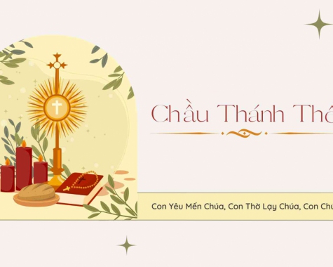 CHẦU THÁNH THỂ CHÚA NHẬT 31 THƯỜNG NIÊN – NĂM B