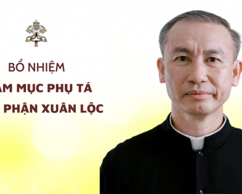 BỔ NHIỆM GIÁM MỤC PHỤ TÁ GIÁO PHẬN XUÂN LỘC