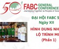 Đại hội FABC 50 - Ngày XII - Hình dung những lộ trình mới (Phần 1)