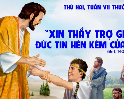 THỨ HAI TUẦN VII THƯỜNG NIÊN Mc 9,14-29