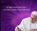 Sứ điệp Mùa Chay 2022 của Đức Thánh Cha Phanxicô