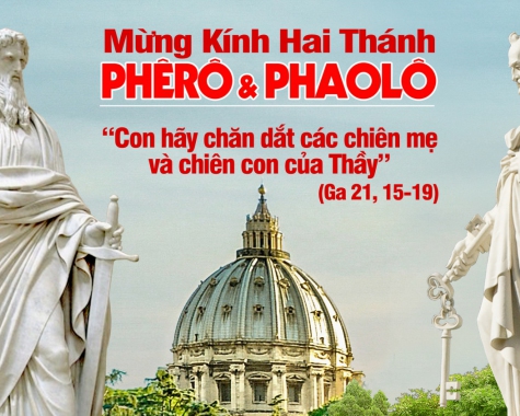 Suy niệm - LỄ THÁNH PHÊRÔ VÀ THÁNH PHAOLÔ, TÔNG ĐỒ