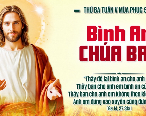 THỨ BA TUẦN V PHỤC SINH NĂM C Ga 14,27-31a