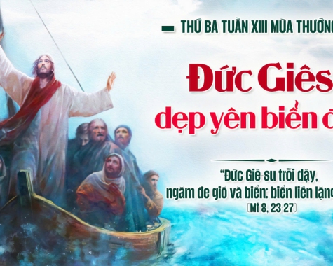 THỨ BA TUẦN XIII THƯỜNG NIÊN NĂM C Mt 8,23-27