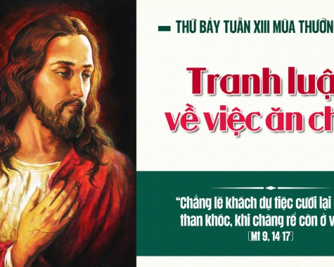 THỨ BẢY TUẦN XIII THƯỜNG NIÊN NĂM C Mt 9,14-17