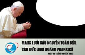 Cầu nguyện cùng Đức Giáo Hoàng ngày 19.02.2023