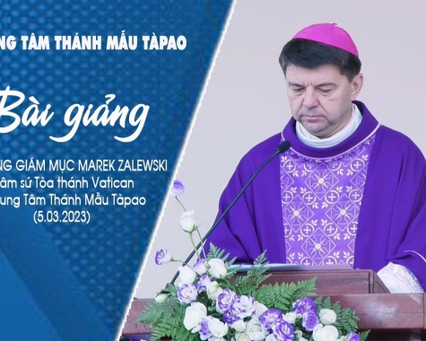 Đức Tổng Giám mục Marek Zalewski, Khâm sứ Tòa thánh Vatican giảng lễ tại TTTM Tàpao (5.03.2023)