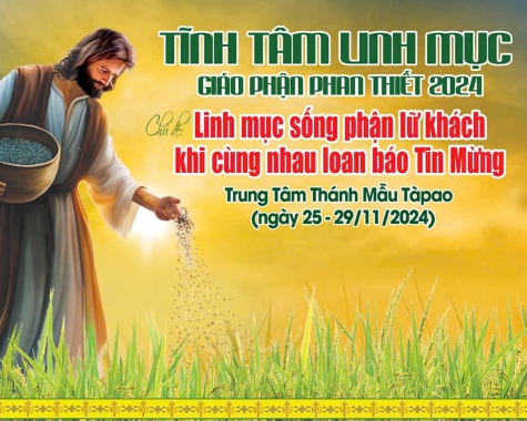 TĨNH TÂM LINH MỤC ĐOÀN GIÁO PHẬN PHAN THIẾT TẠI TRUNG TÂM THÁNH MẪU TÀPAO (25-29.11.2024)