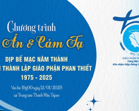 ĐÊM “CẢM TẠ VÀ TRI ÂN” – BẾ MẠC NĂM THÁNH GIÁO PHẬN PHAN THIẾT