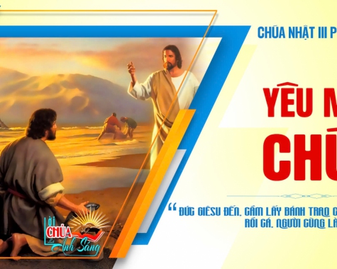 CHÚA NHẬT III PHỤC SINH NĂM C Cv 5,27b-32.40-41; Kh5,11-14; Ga 21,1-14