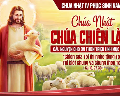 CHÚA NHẬT IV PHỤC SINH NĂM C - Cv 13,11.43-52; Kh 7,9.14b-17; Ga 10,27-30