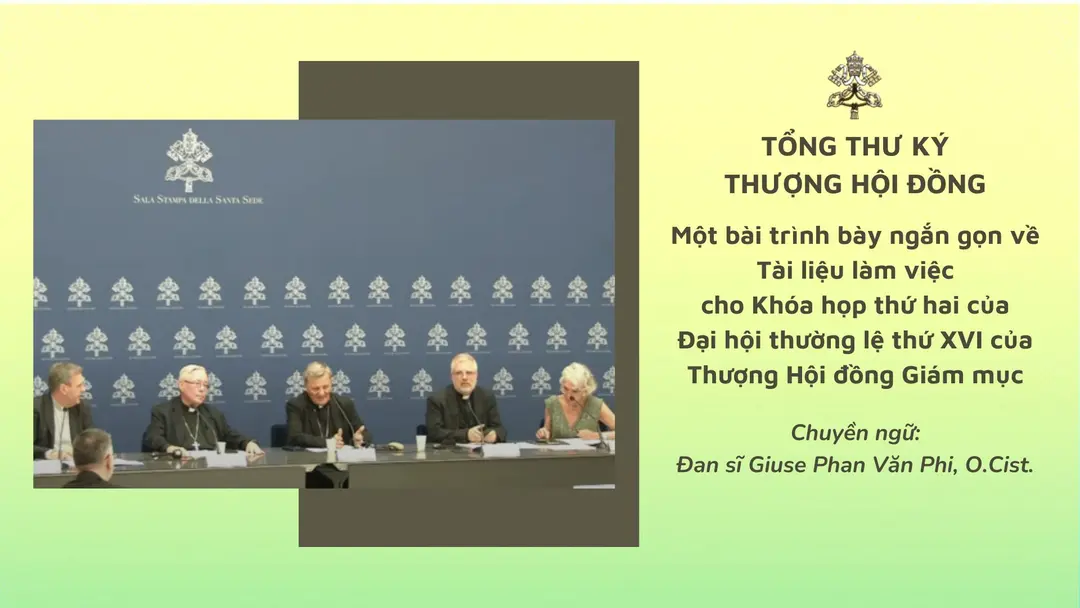 MỘT BÀI TRÌNH BÀY NGẮN GỌN VỀ TÀI LIỆU LÀM VIỆC CHO KHÓA HỌP THỨ HAI CỦA ĐẠI HỘI THƯỜNG LỆ THỨ XVI CỦA THƯỢNG HỘI ĐỒNG GIÁM MỤC