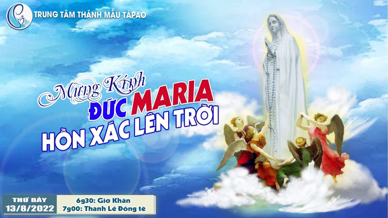 Thánh Lễ Thánh Lễ Mừng Kính Đức Maria Hồn Xác Lên Trời – Tapao 13.8