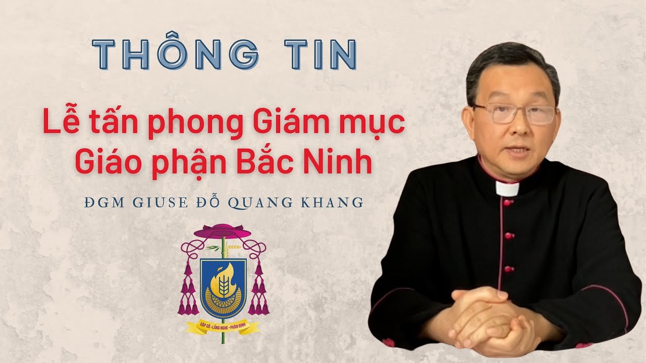 Phỏng vấn Đức Tân giám mục Giuse Đỗ Quang Khang – Giám mục phó Giáo phận Bắc Ninh