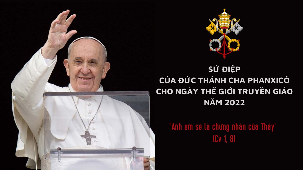 Sứ điệp của Đức Thánh Cha Phanxicô cho Ngày Thế Giới Truyền Giáo 2022